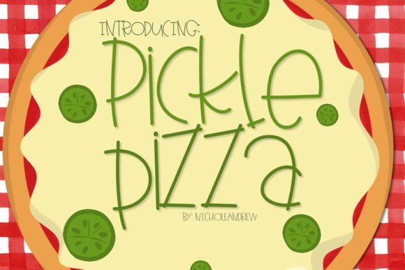 Pickle Pizza Font: Elevate Your Brand Identity