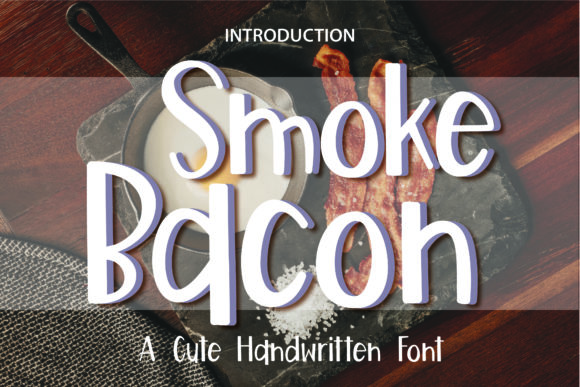 Smoke Bacon Font: A Simple Typeface Upgrade for Small Brands
