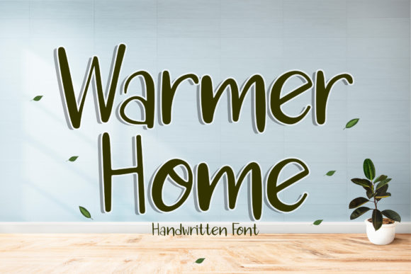 Warmer Home: The Handwritten Font for Marketers